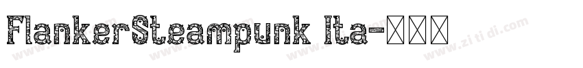FlankerSteampunk Ita字体转换